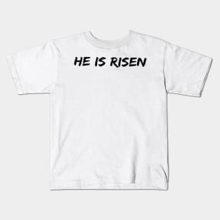 He Is Risen Cool Motivational Easter Christian Kids T-Shirt